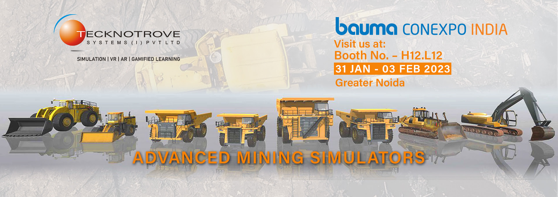 Advanced Mining Simulator - Bauma Conexpo India - Booth No H12.L12, 31st Jan - 3 Feb 2023, Greater Noida 
